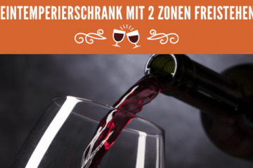 Weintemperierschrank mit 2 Zonen Freistehend Vergleich